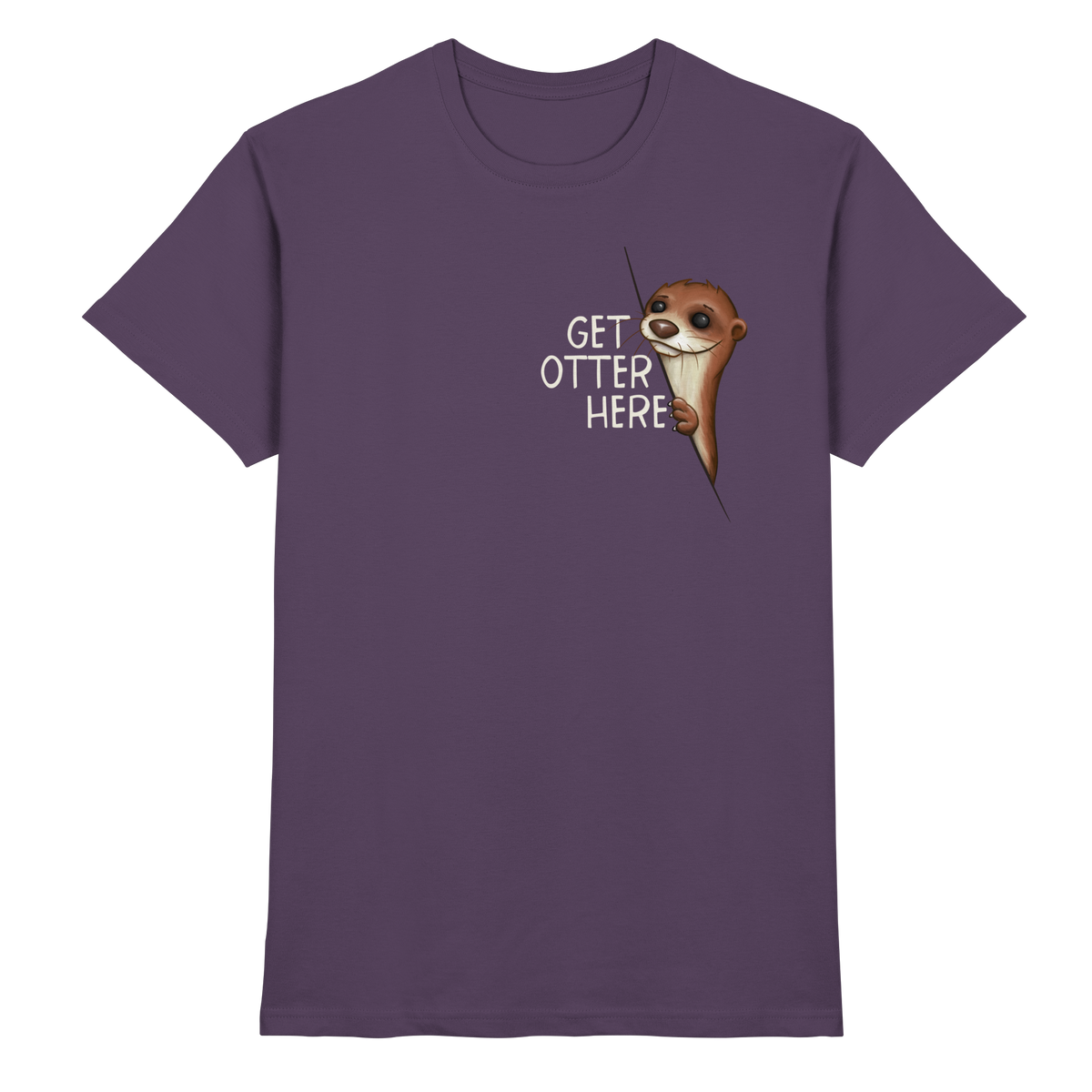 Get Otter Here | Lustiger Otter Kalauer - Premium Shirt