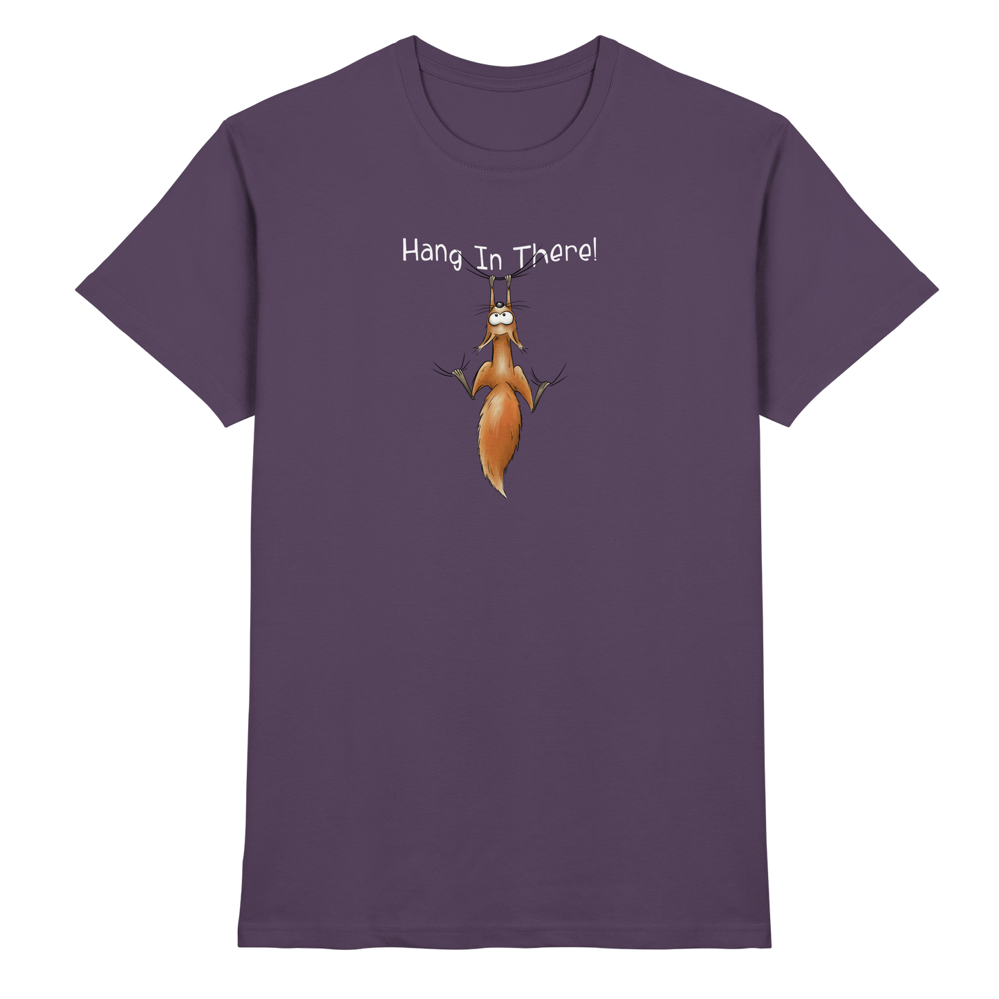 Hang In There | Lässiges Eichhörnchen - Premium Shirt