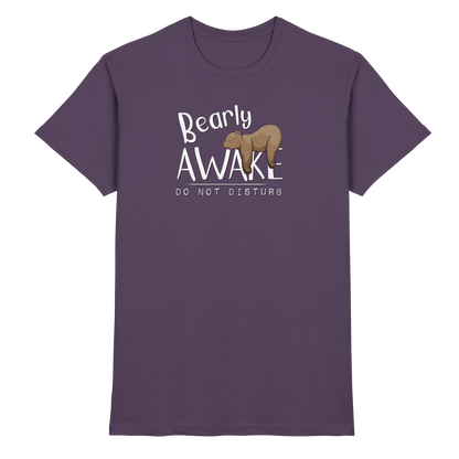 Bearly Awake Bitte nicht stören Bär - Premium Shirt
