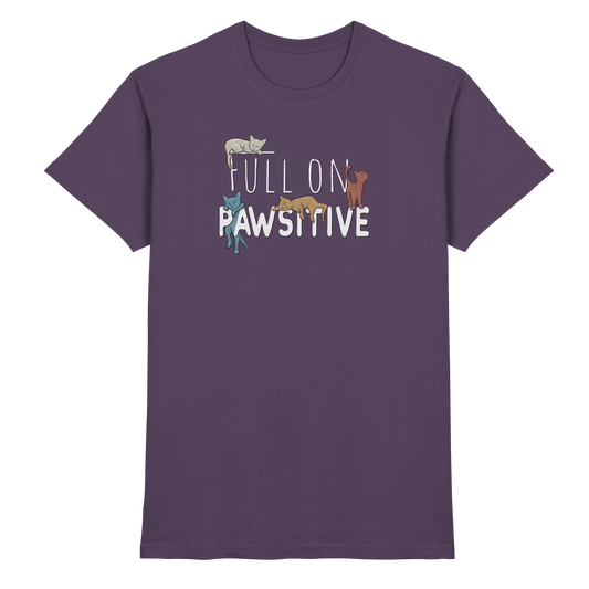 Full On Pawsitive! Gechillte Katzen - Premium Shirt