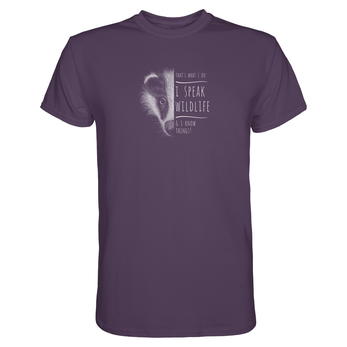 I Speak Wildlife And I Know Things! Dachs - Premium Shirt