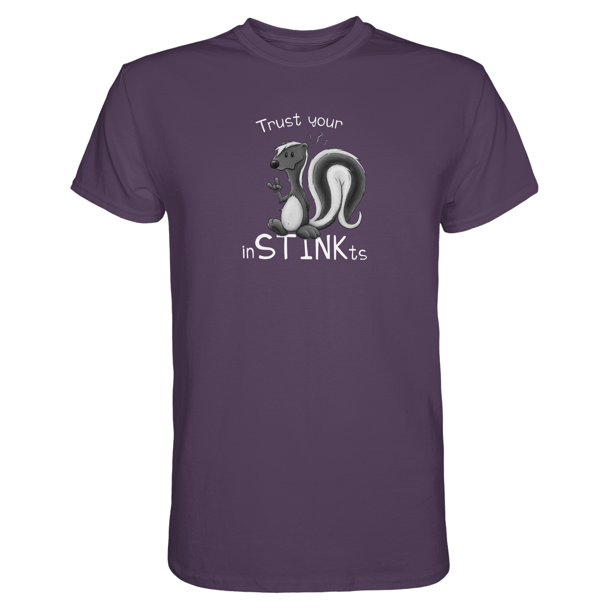 Trust Your inSTINKts Stinktier Humor - Premium Shirt