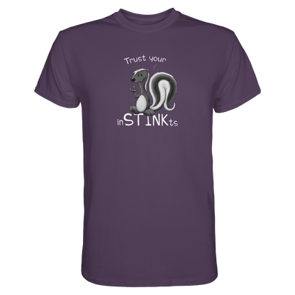 Trust Your inSTINKts Stinktier Humor - Premium Shirt