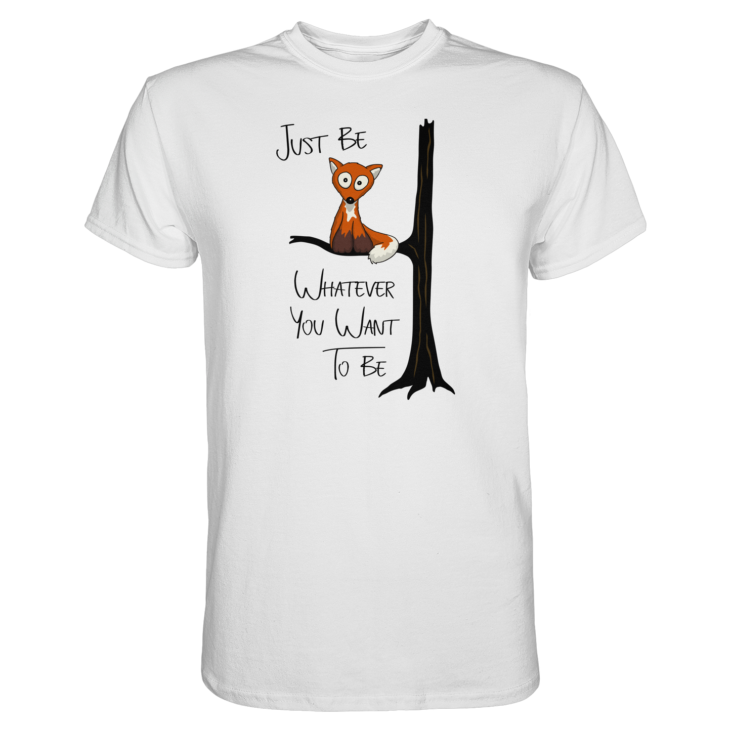 Just Be Whatever | Fuchs wie Eule - Premium Shirt