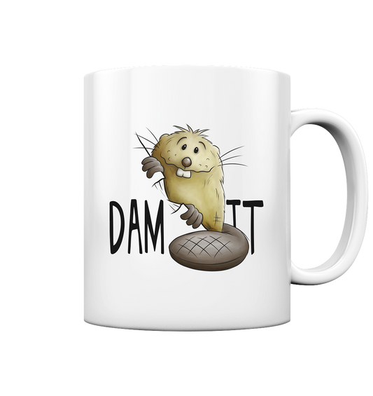 Dam It Verdammt Lustiger Biber - Tasse glossy