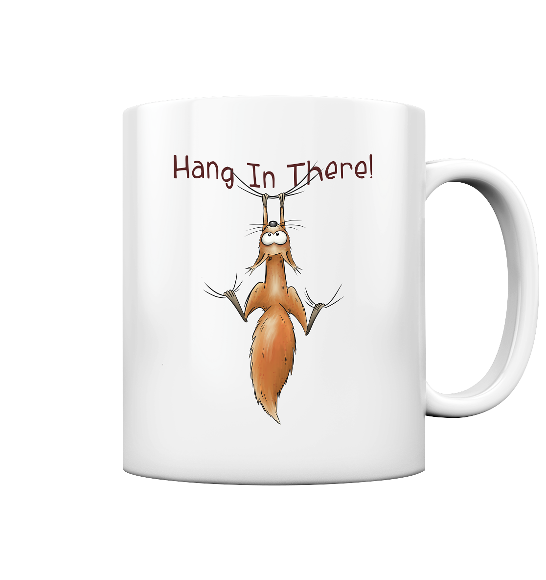 Hang In There | Lässiges Eichhörnchen - Tasse glossy