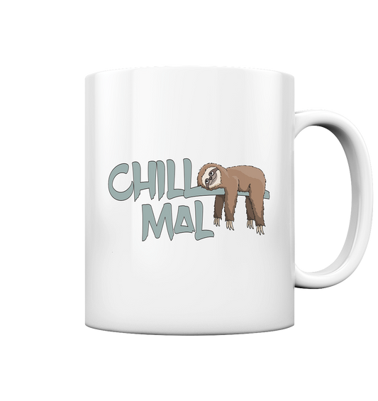 Chill Mal Faultier - Tasse glossy