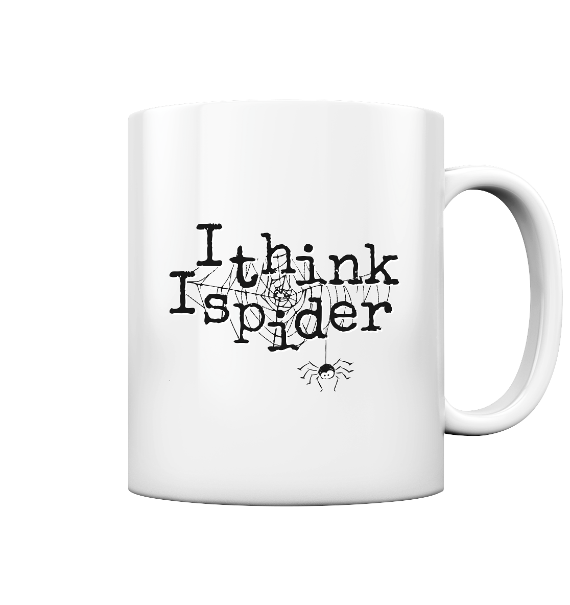 I think I spider - Spinne - Tasse glossy