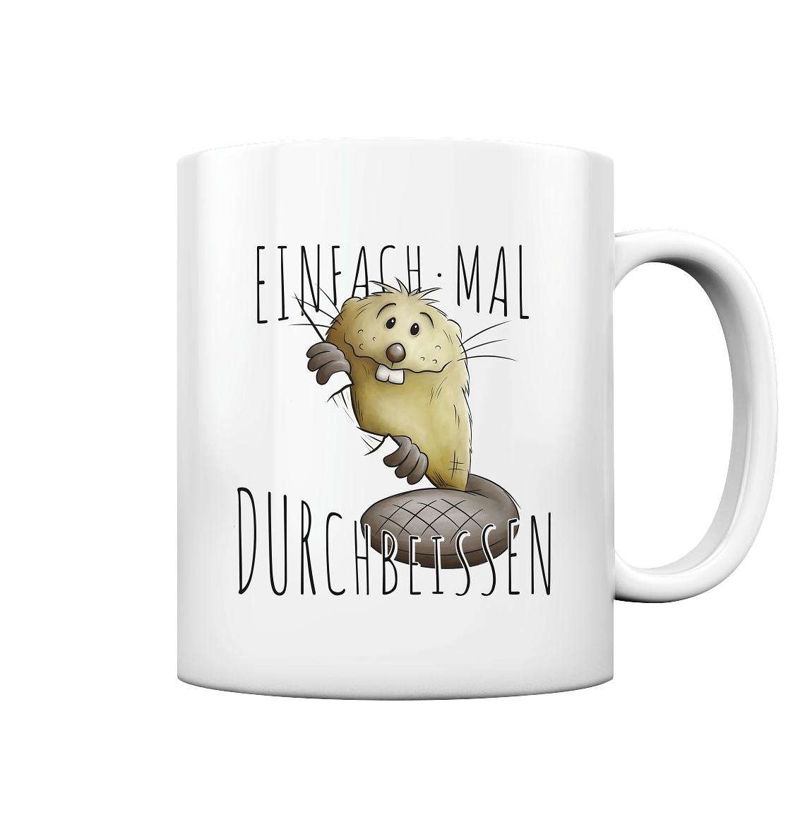Einfach mal Durchbeissen Biber - Tasse glossy