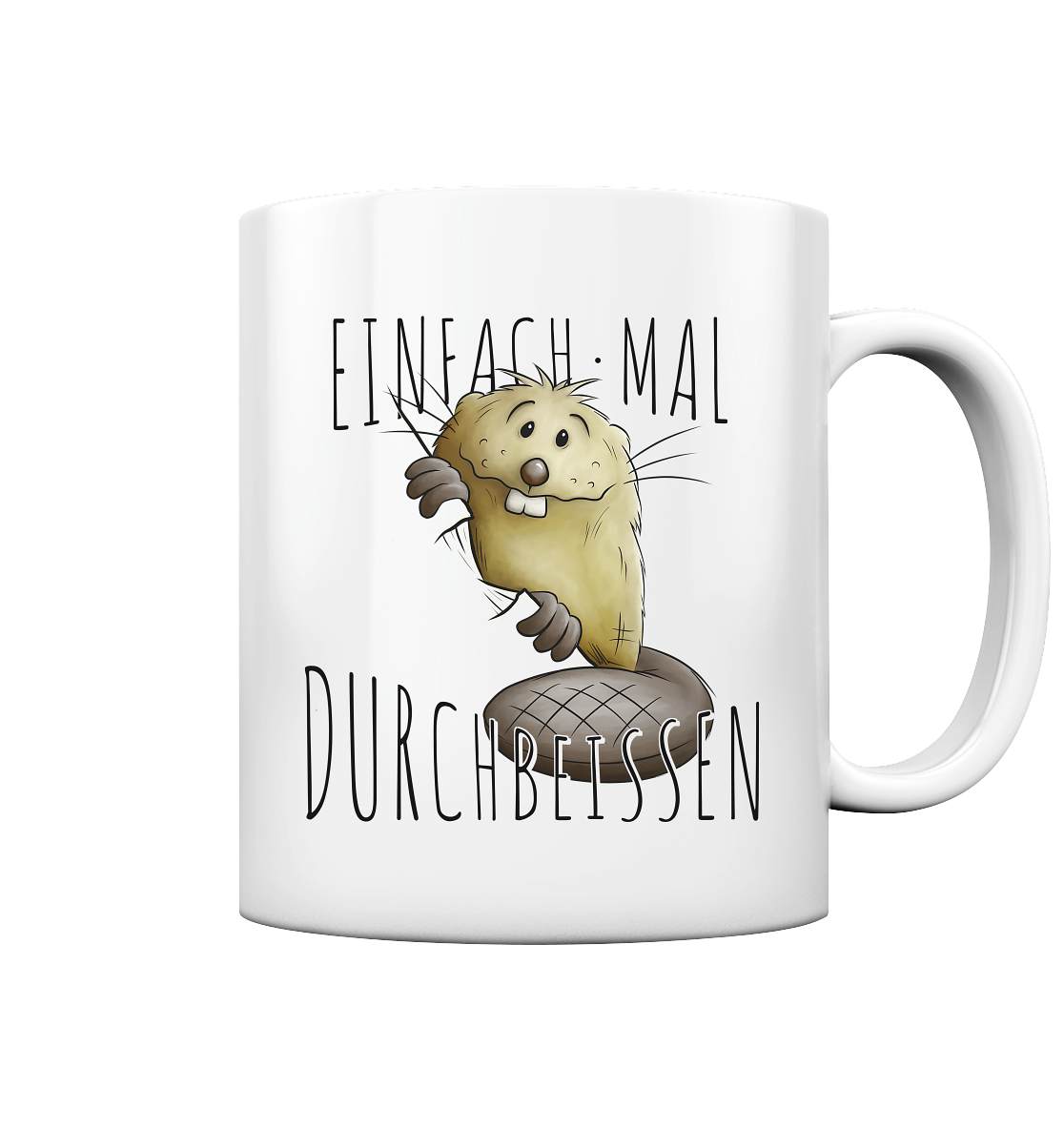 Einfach mal Durchbeissen Biber - Tasse glossy