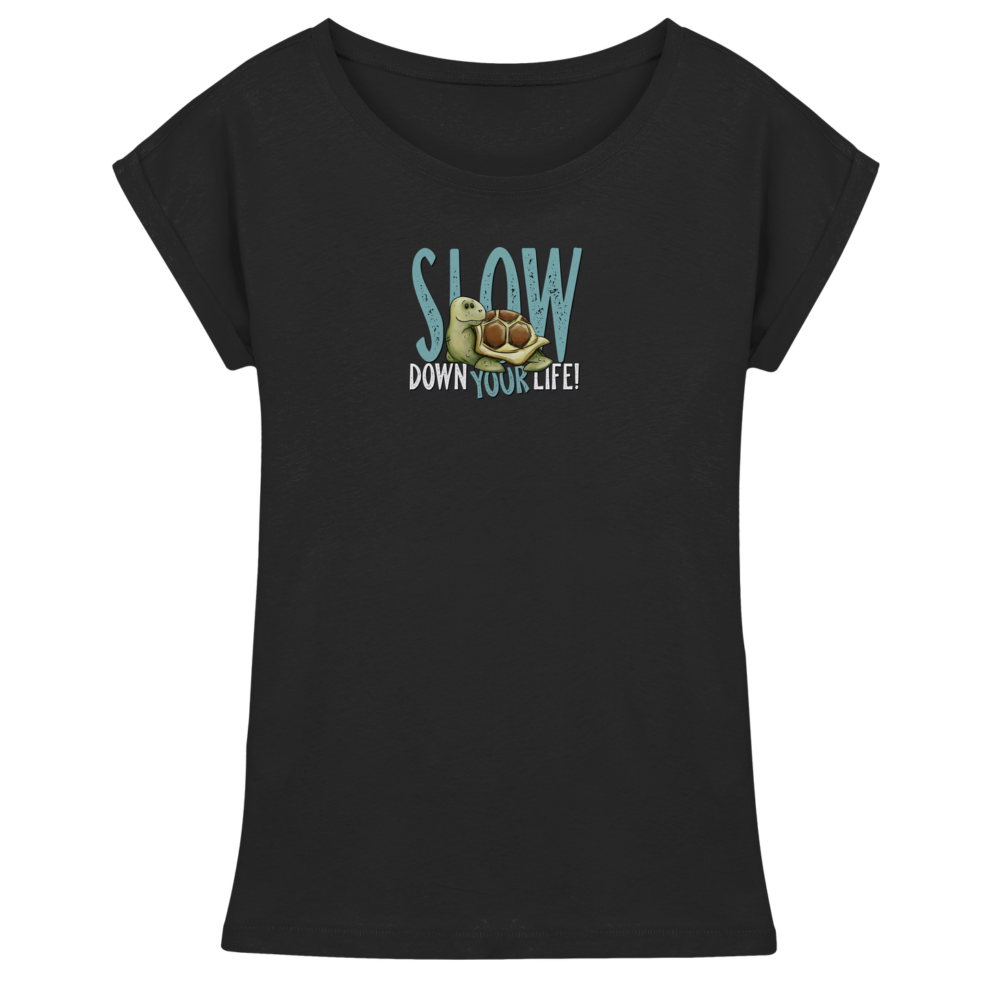 Slow Down Your Life Schildkröte - Womens Extended Shoulder T-Shirt