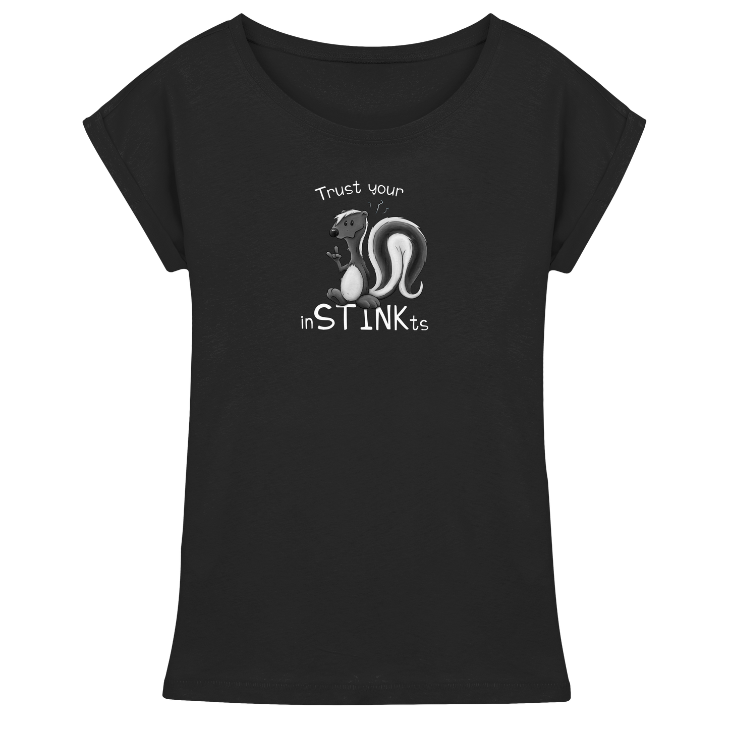 Trust Your inSTINKts Stinktier Humor - Womens Extended Shoulder T-Shirt