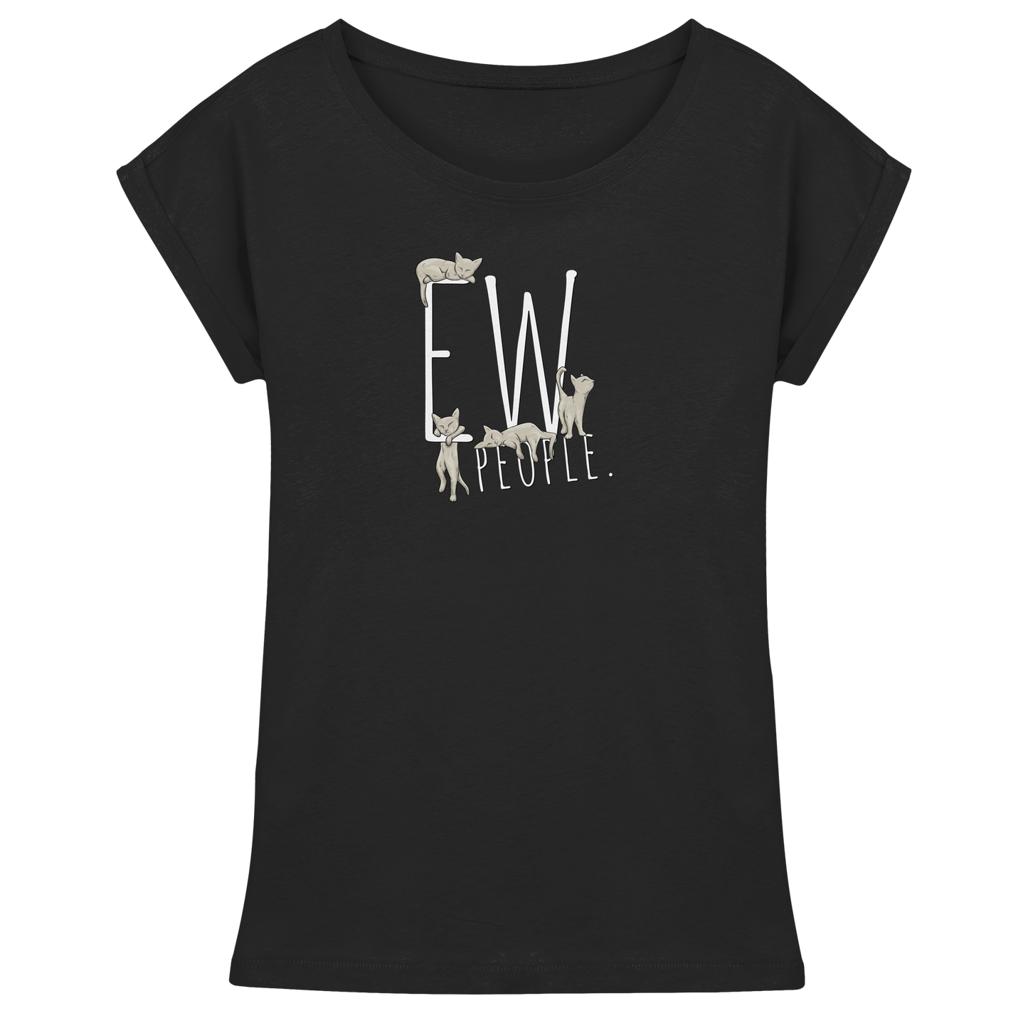 Ew, People. Sarkastische Katzen - Womens Extended Shoulder T-Shirt