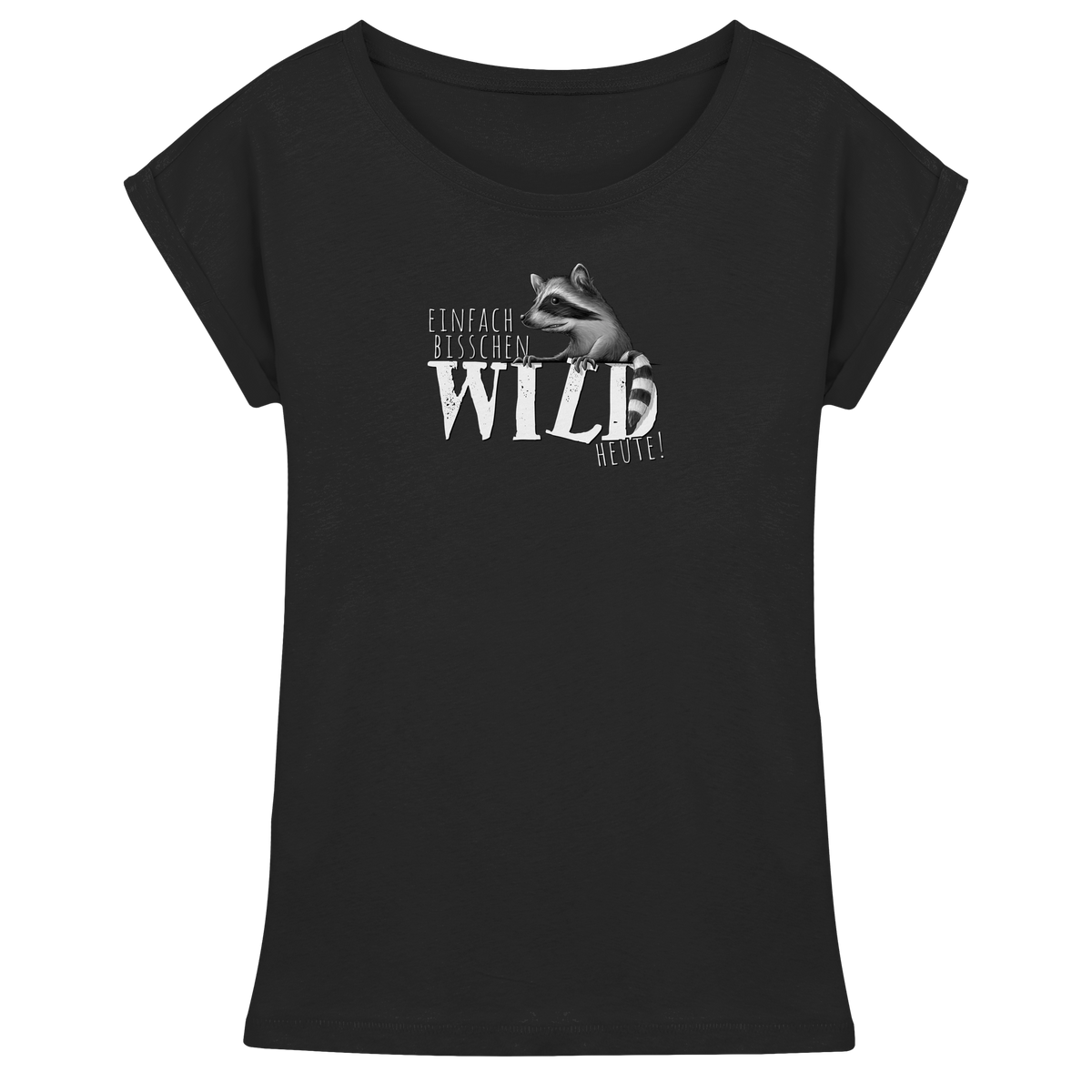 Bisschen wild heute! Waschbär - Womens Extended Shoulder T-Shirt