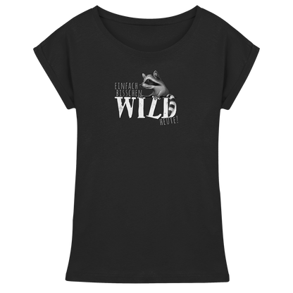 Bisschen wild heute! Waschbär - Womens Extended Shoulder T-Shirt