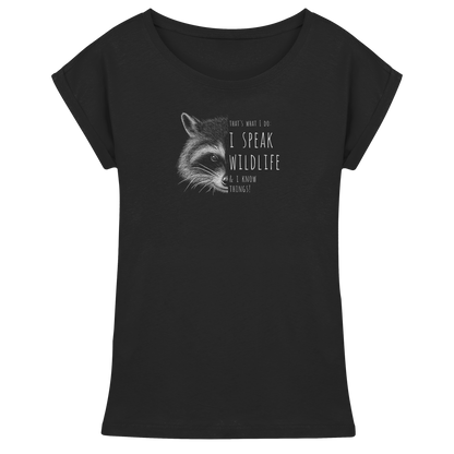 I Speak Wildlife And I Know Waschbär - Womens Extended Shoulder T-Shirt