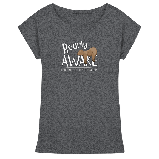 Bearly Awake Bitte nicht stören Bär - Womens Extended Shoulder T-Shirt