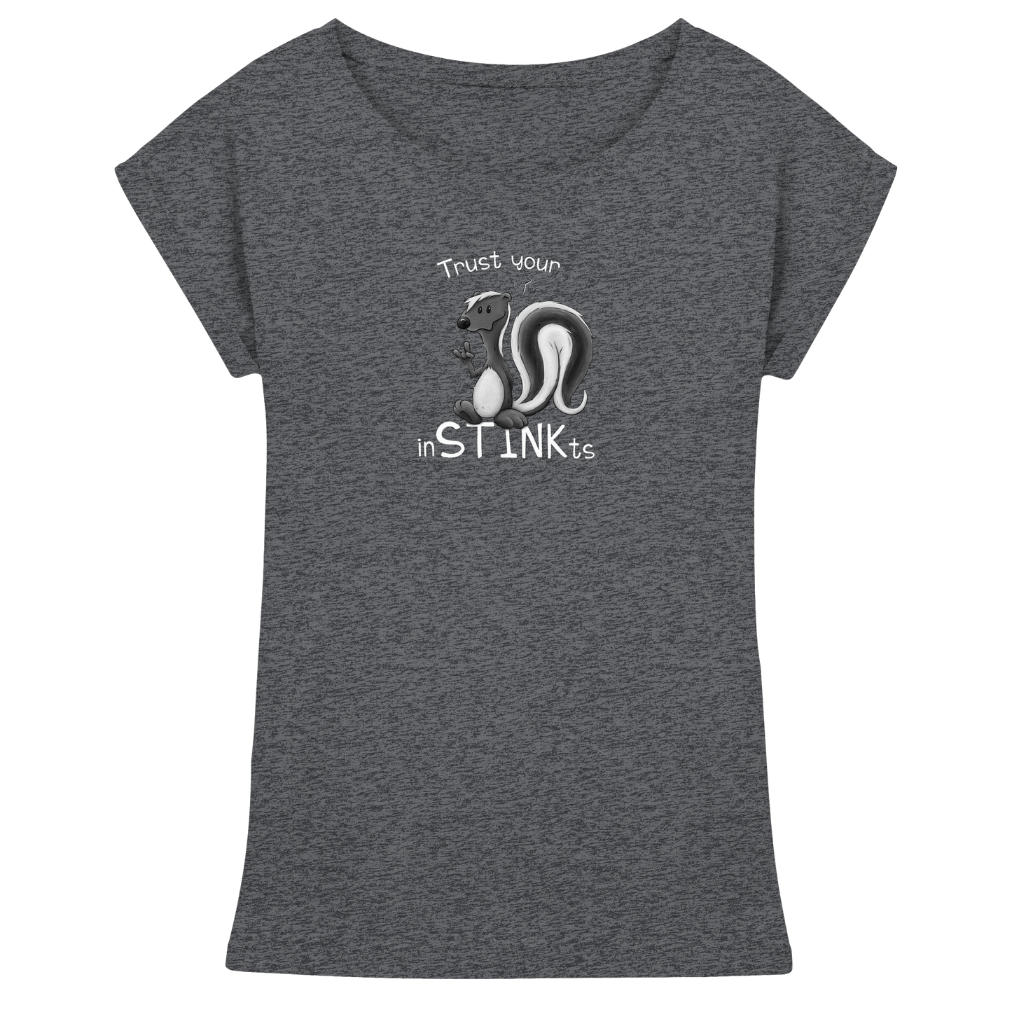 Trust Your inSTINKts Stinktier Humor - Womens Extended Shoulder T-Shirt