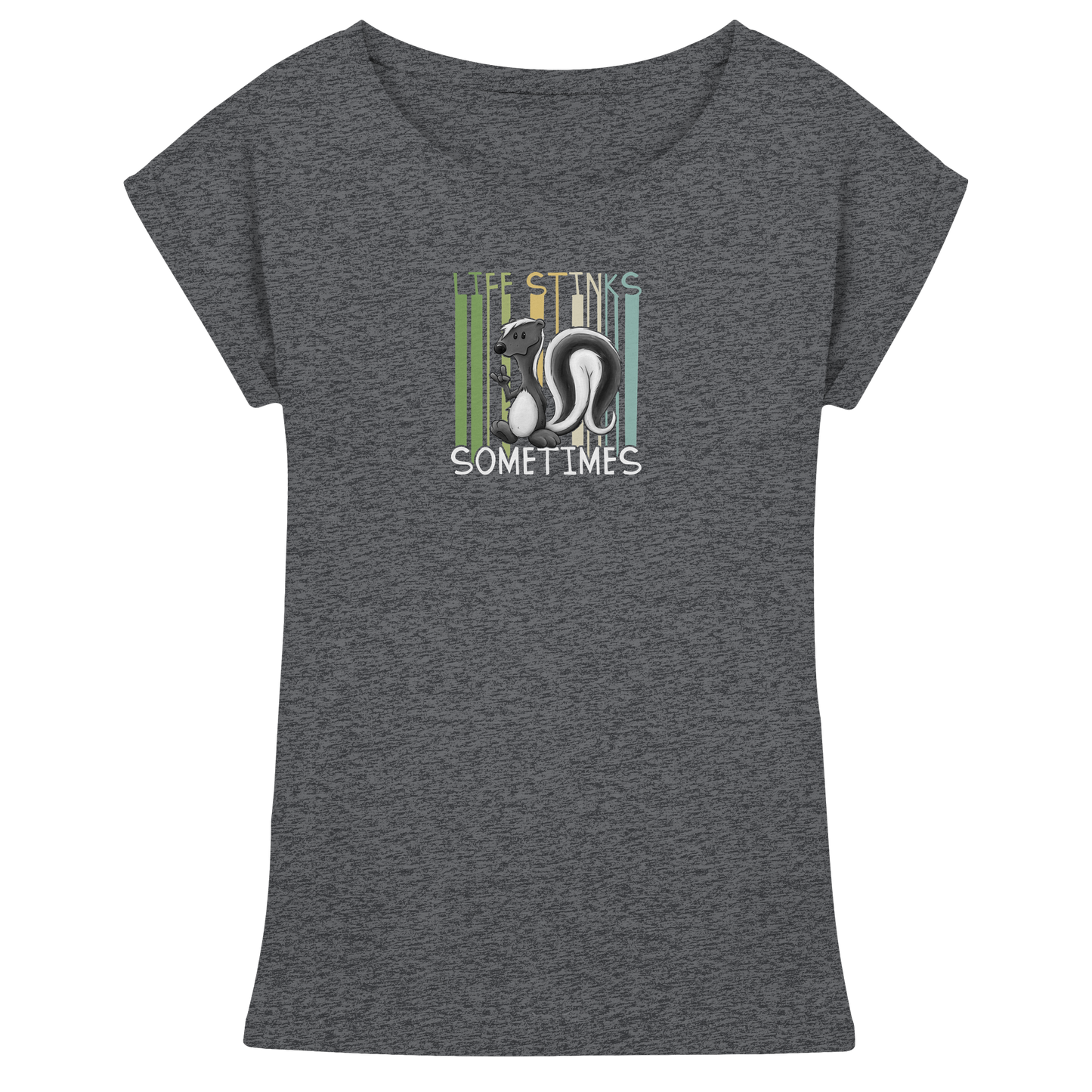 Life Stinks Sometimes Stinktier Weisheit - Womens Extended Shoulder T-Shirt