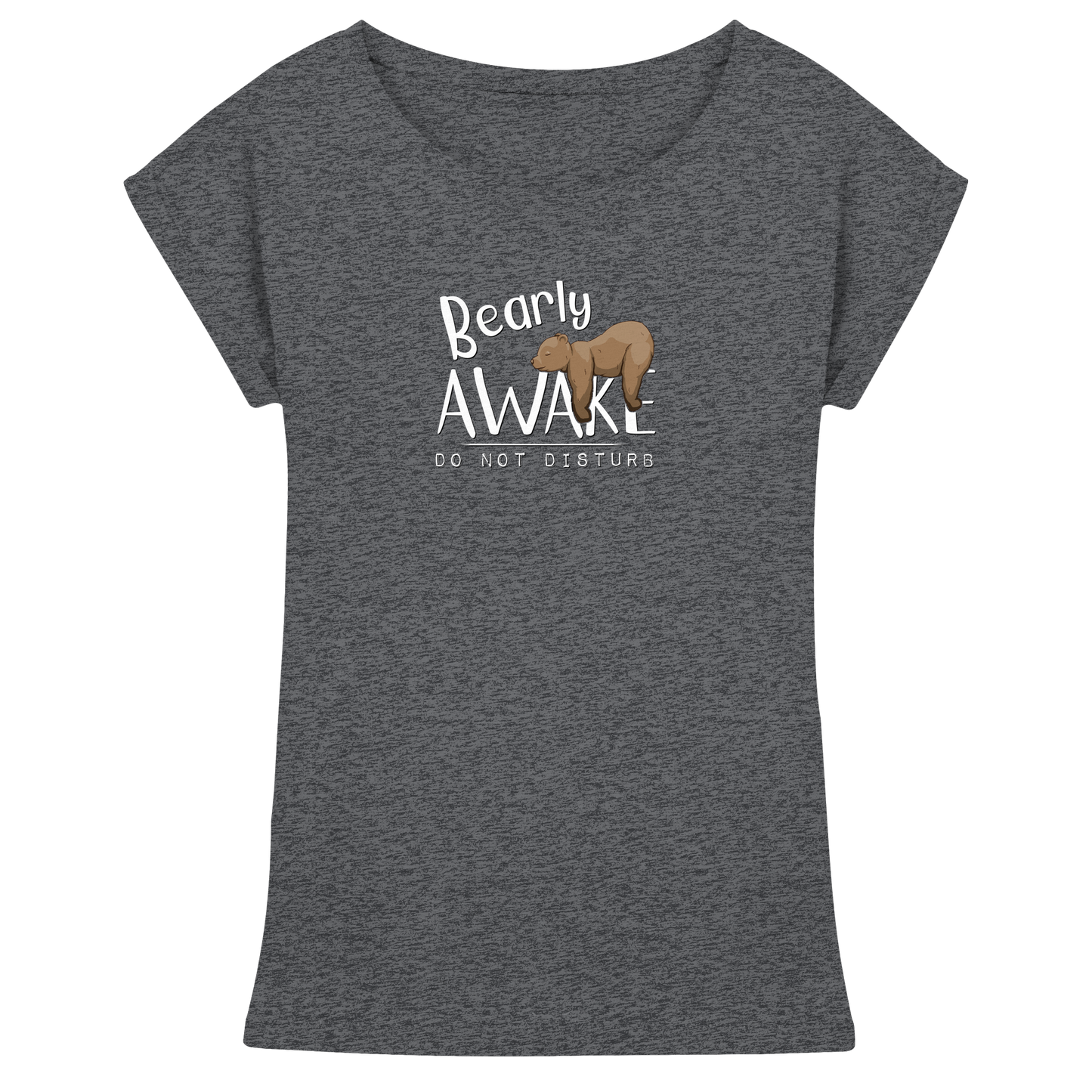 Bearly Awake Bitte nicht stören Bär - Womens Extended Shoulder T-Shirt
