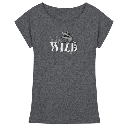Bisschen wild heute! Waschbär - Womens Extended Shoulder T-Shirt