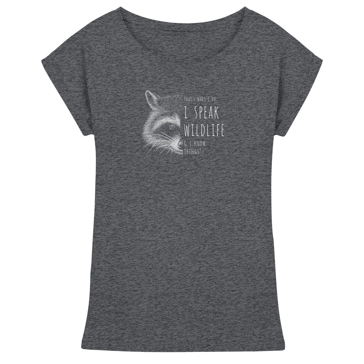 I Speak Wildlife And I Know Waschbär - Womens Extended Shoulder T-Shirt