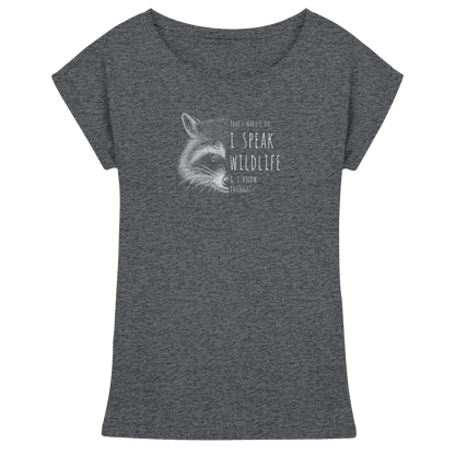 I Speak Wildlife And I Know Waschbär - Womens Extended Shoulder T-Shirt