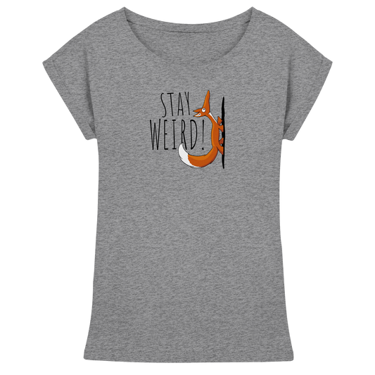 Stay Weird! Schräger Fuchs - Womens Extended Shoulder T-Shirt