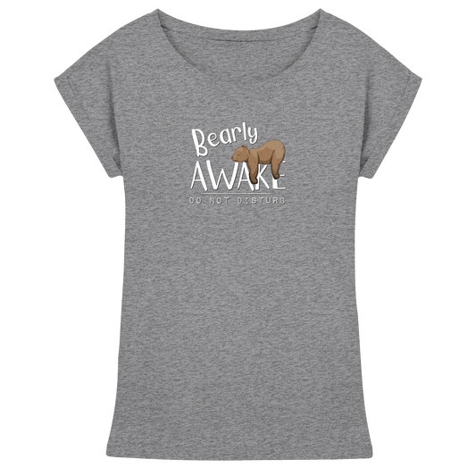 Bearly Awake Bitte nicht stören Bär - Womens Extended Shoulder T-Shirt