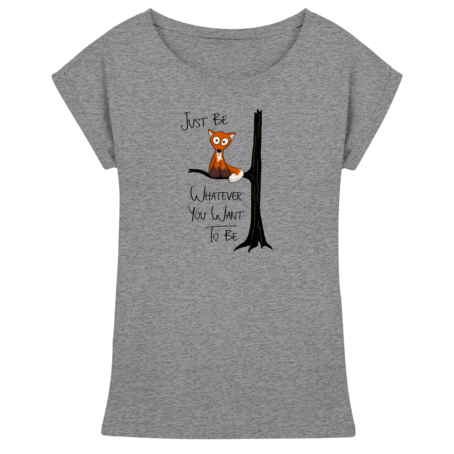Just Be Whatever | Fuchs wie Eule - Womens Extended Shoulder T-Shirt