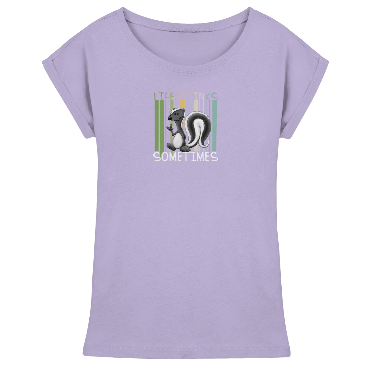 Life Stinks Sometimes Stinktier Weisheit - Womens Extended Shoulder T-Shirt