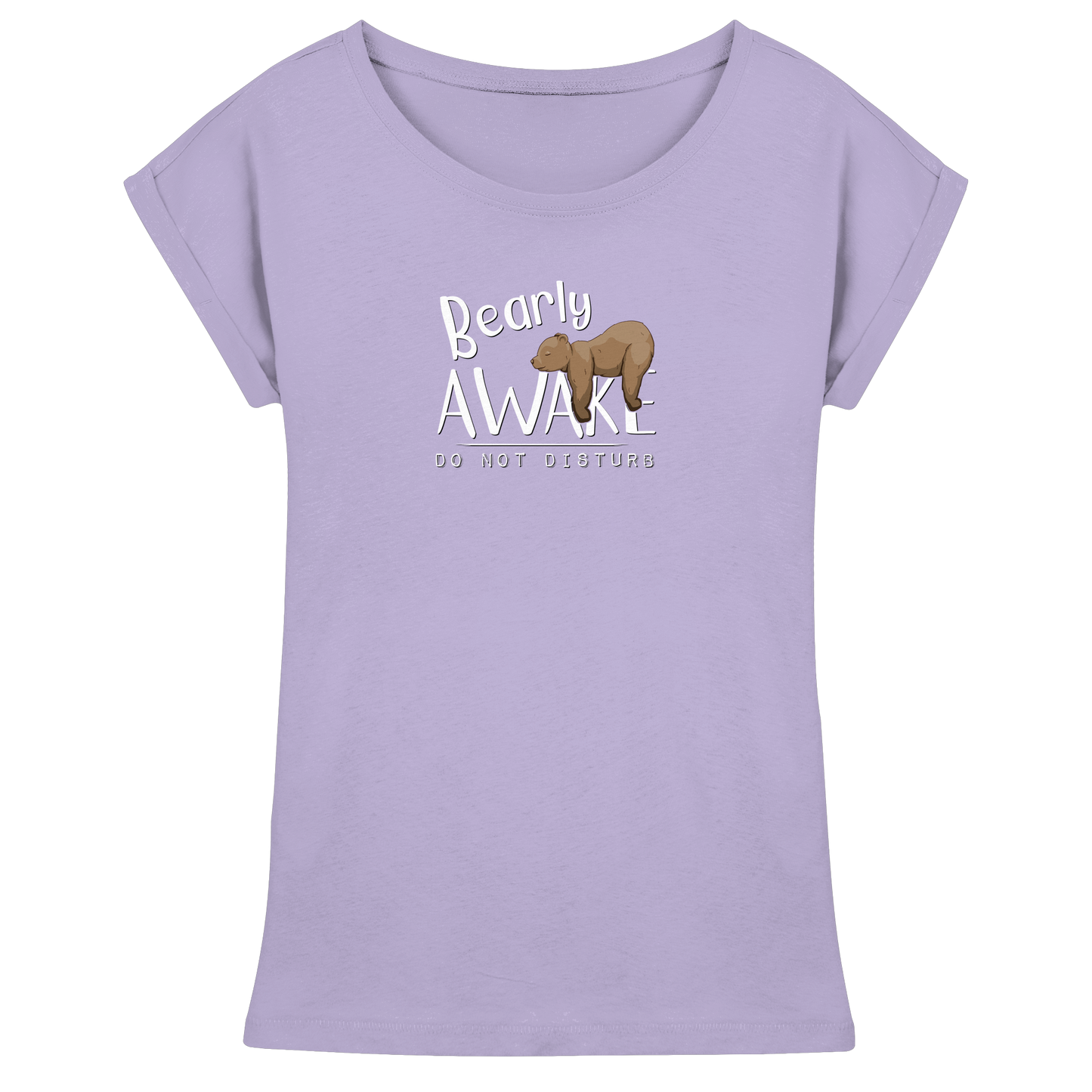Bearly Awake Bitte nicht stören Bär - Womens Extended Shoulder T-Shirt