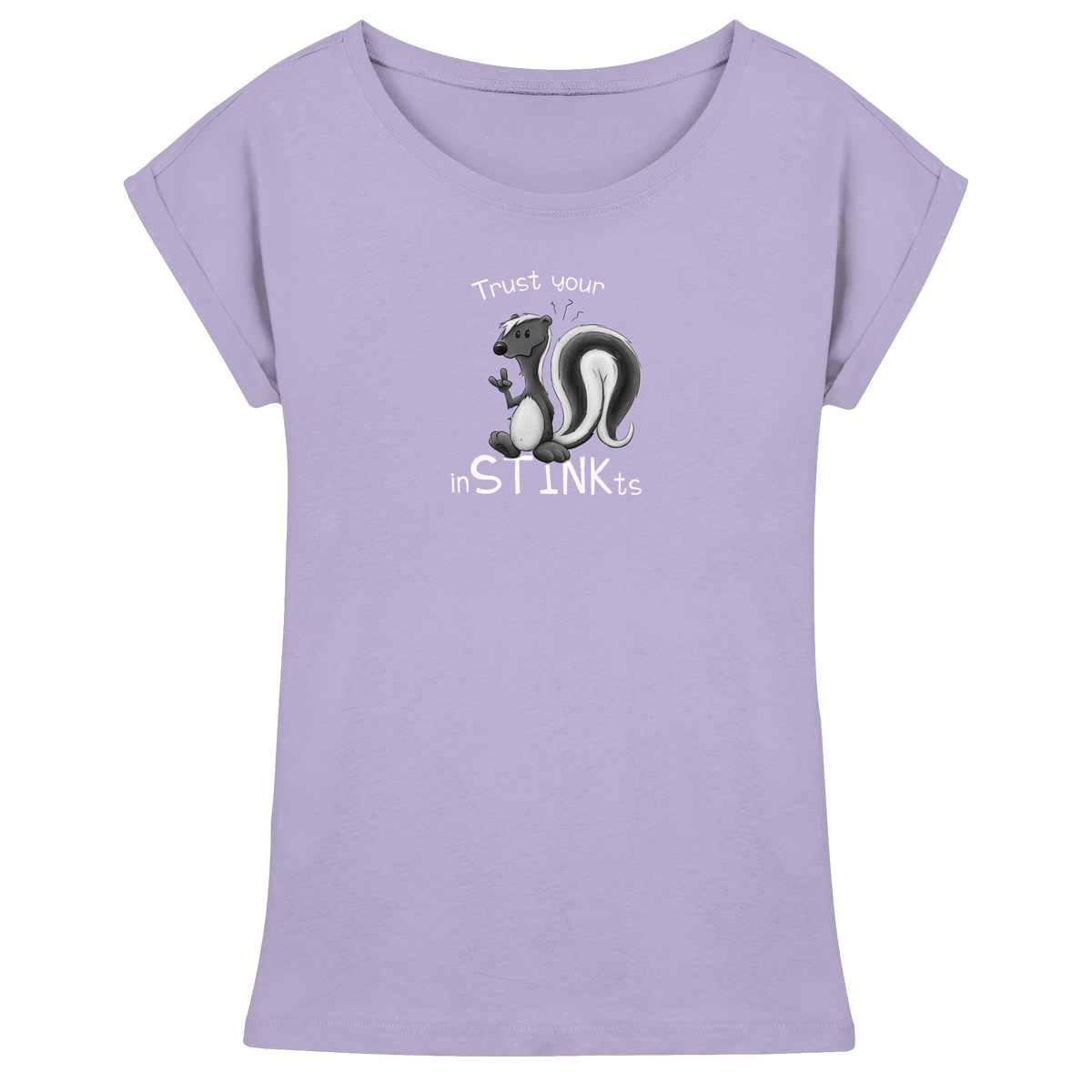 Trust Your inSTINKts Stinktier Humor - Womens Extended Shoulder T-Shirt