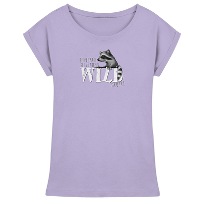 Bisschen wild heute! Waschbär - Womens Extended Shoulder T-Shirt