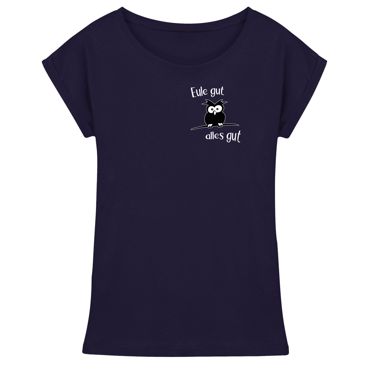 Eule gut, alles gut - Womens Extended Shoulder T-Shirt