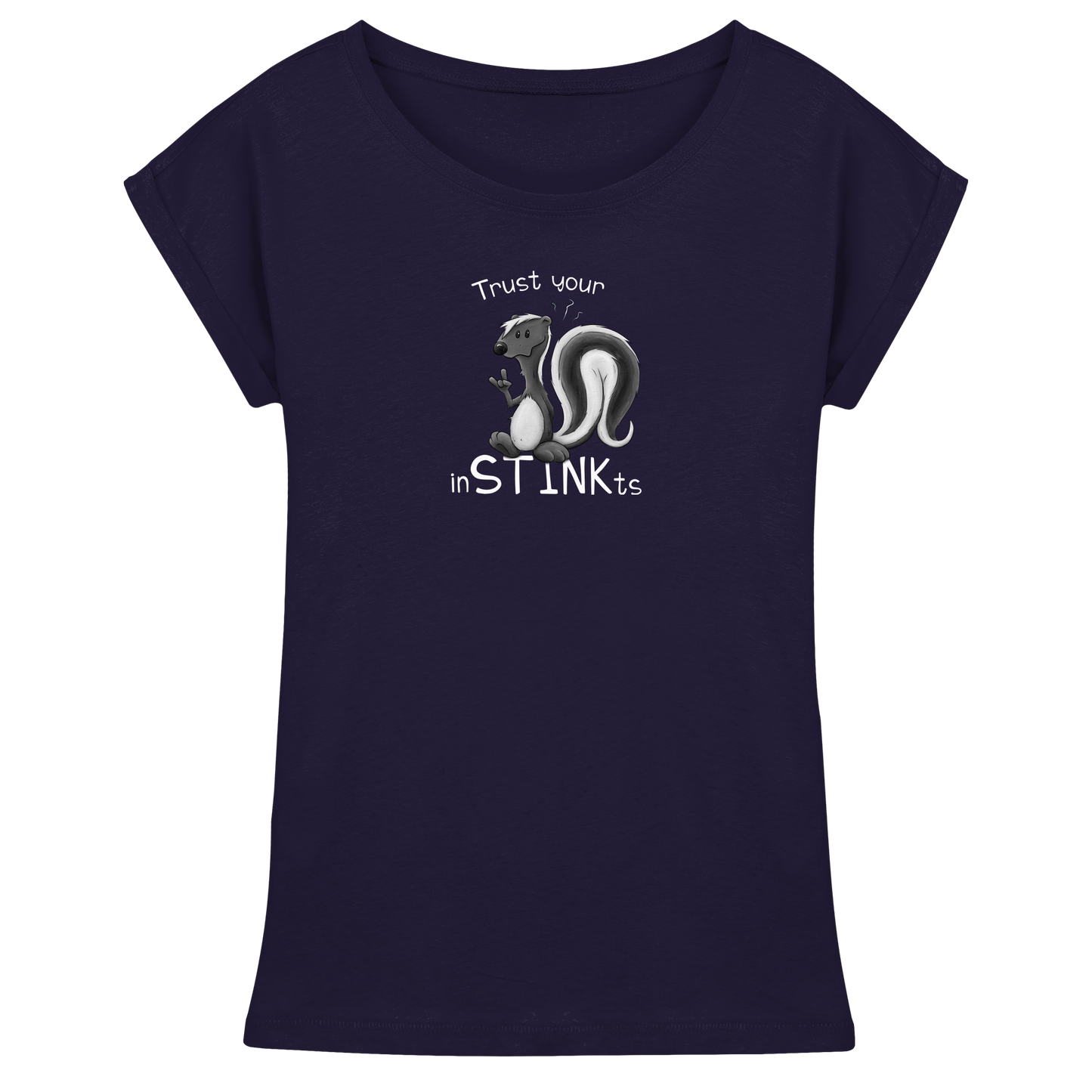 Trust Your inSTINKts Stinktier Humor - Womens Extended Shoulder T-Shirt