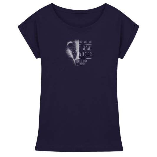 I Speak Wildlife And I Know Things! Dachs - Womens Extended Shoulder T-Shirt