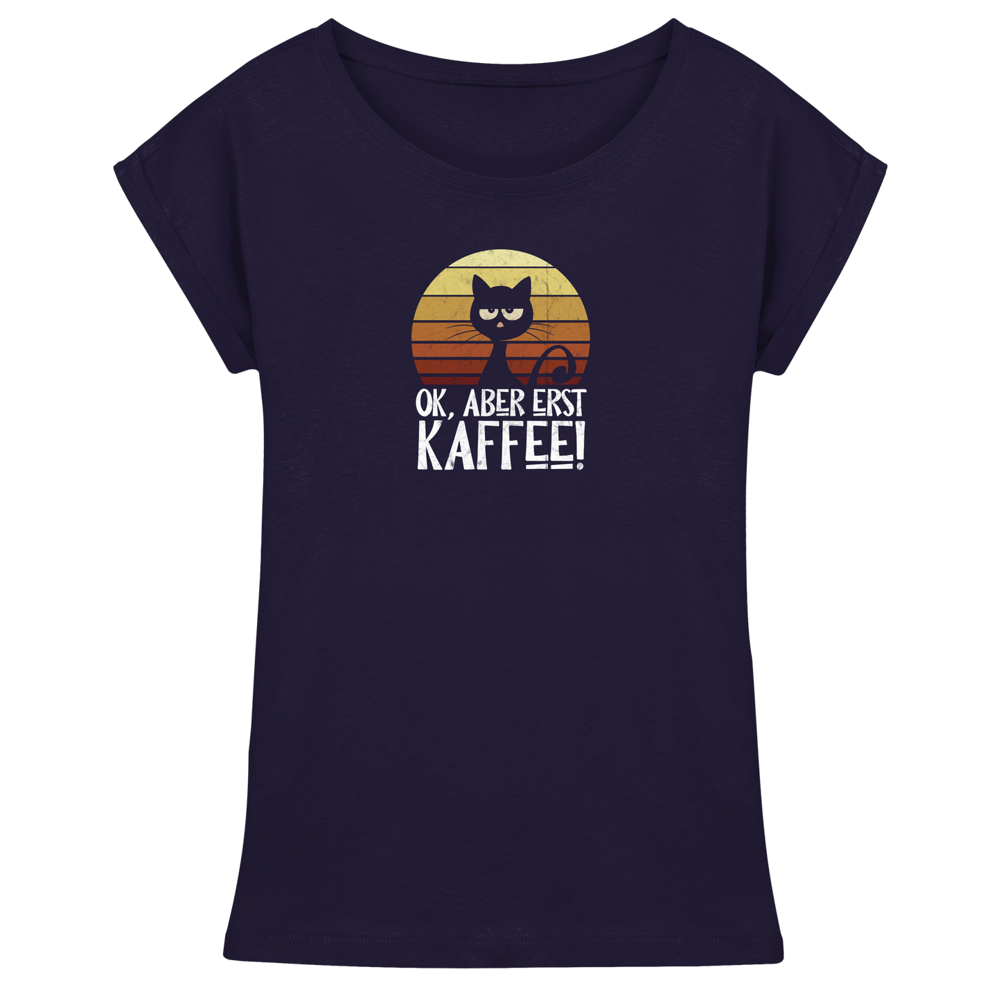 Ok, aber erst Kaffee | launische Katze - Womens Extended Shoulder T-Shirt