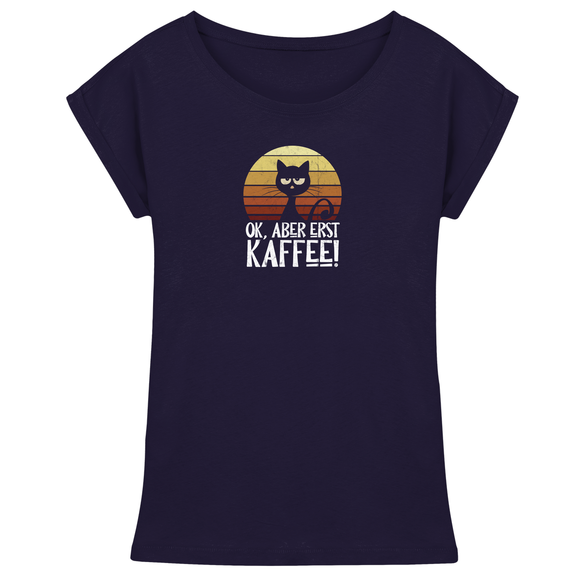 Ok, aber erst Kaffee | launische Katze - Womens Extended Shoulder T-Shirt