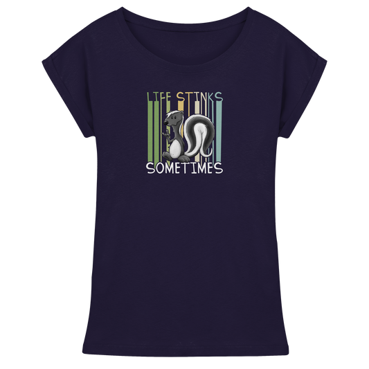 Life Stinks Sometimes Stinktier Weisheit - Womens Extended Shoulder T-Shirt