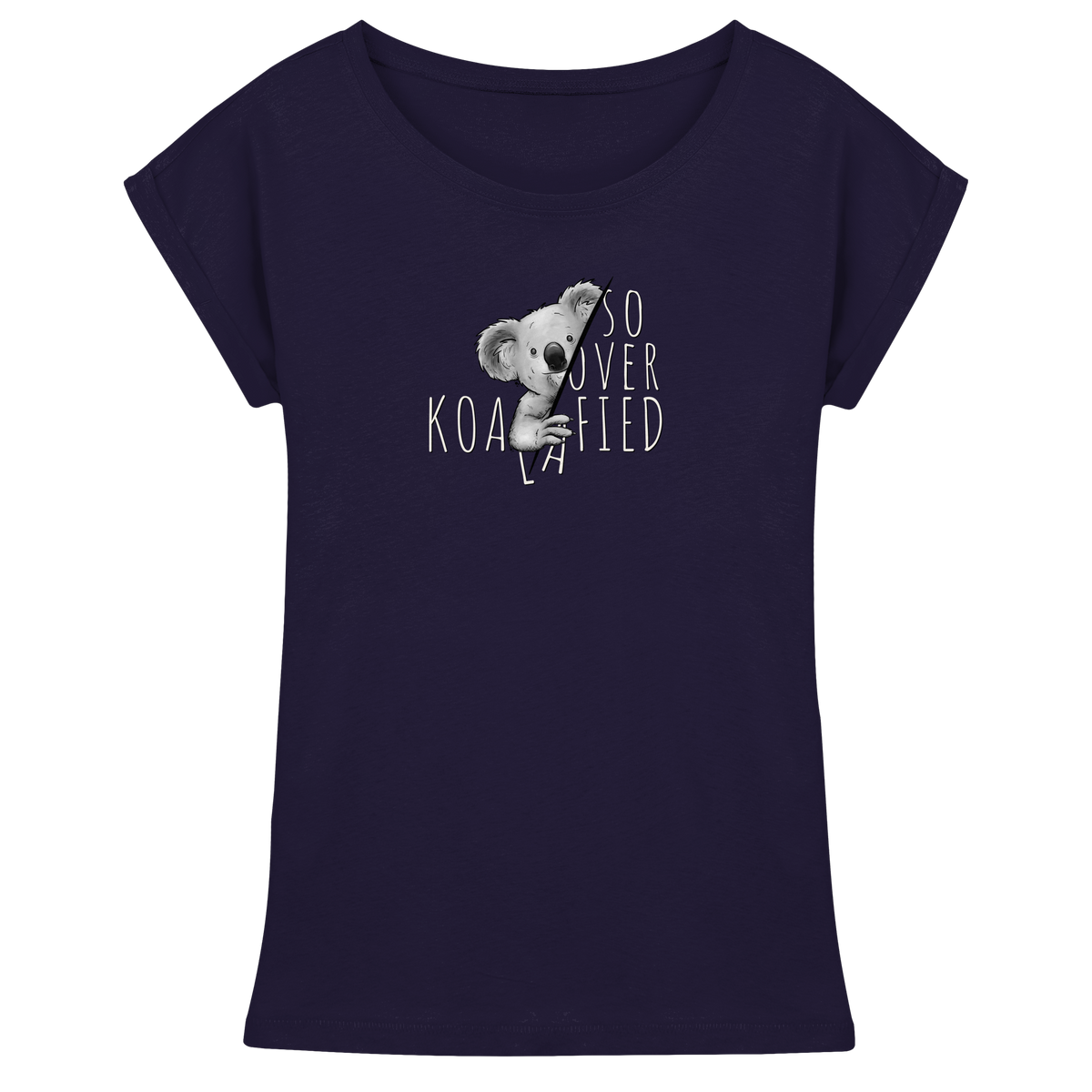 So Over-Koalafied Koala - Womens Extended Shoulder T-Shirt