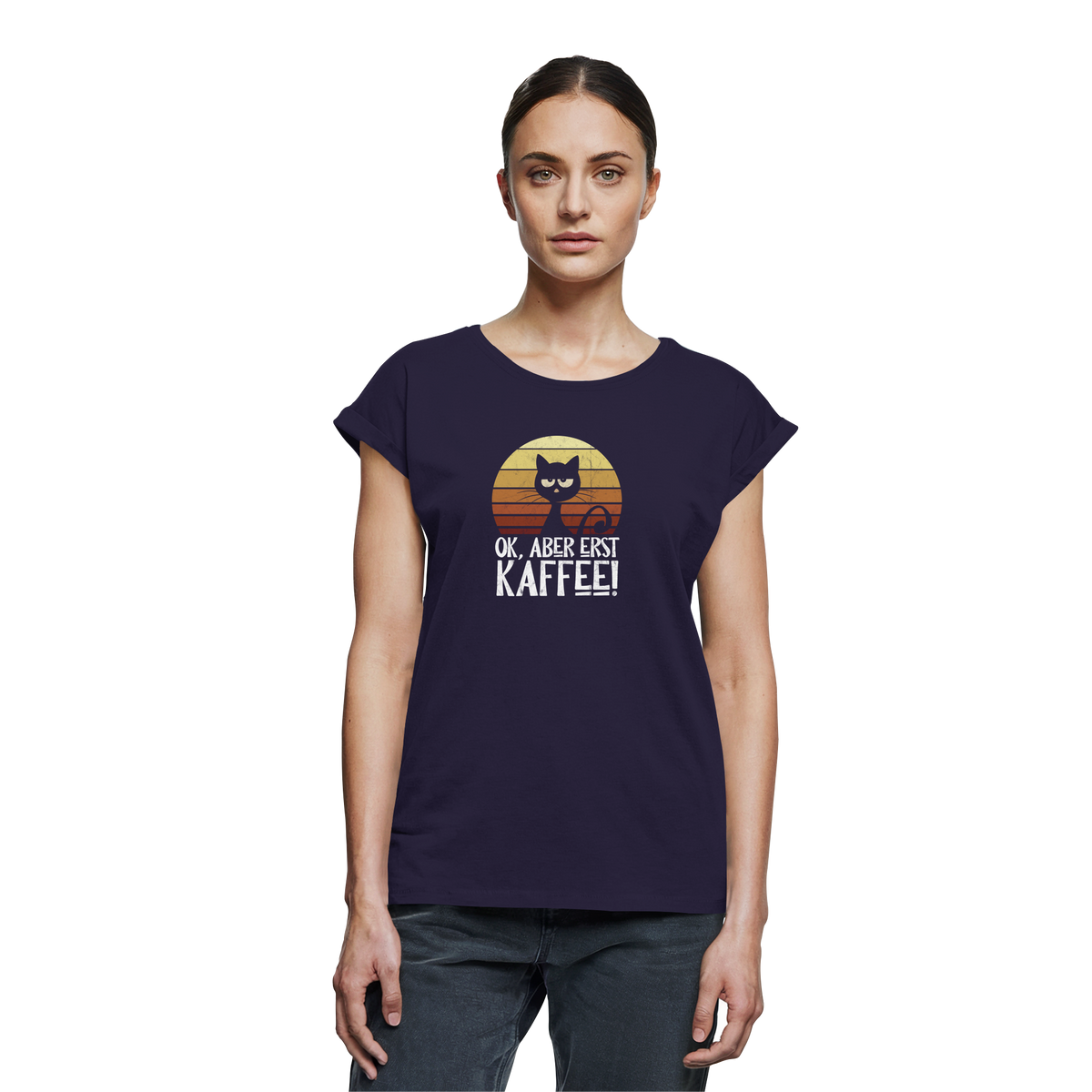 Ok, aber erst Kaffee | launische Katze - Womens Extended Shoulder T-Shirt