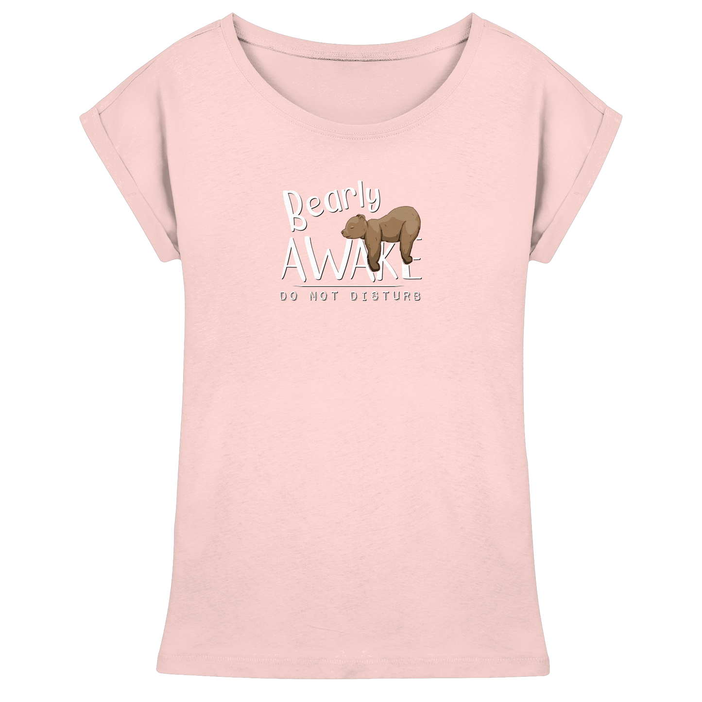 Bearly Awake Bitte nicht stören Bär - Womens Extended Shoulder T-Shirt