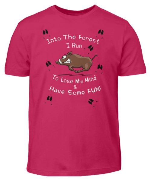 Into the Forest I Run & Have Fun Sauwild Wildsau - Kinder T-Shirt-1216