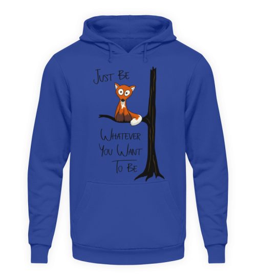 Just Be Whatever | Fuchs wie Eule - Unisex Kapuzenpullover Hoodie-668