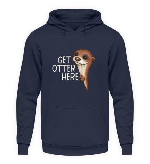 Get Otter Here | Lustiger Otter Kalauer - Unisex Kapuzenpullover Hoodie-1698