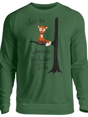 Just Be Whatever | Fuchs wie Eule - Unisex Pullover-833
