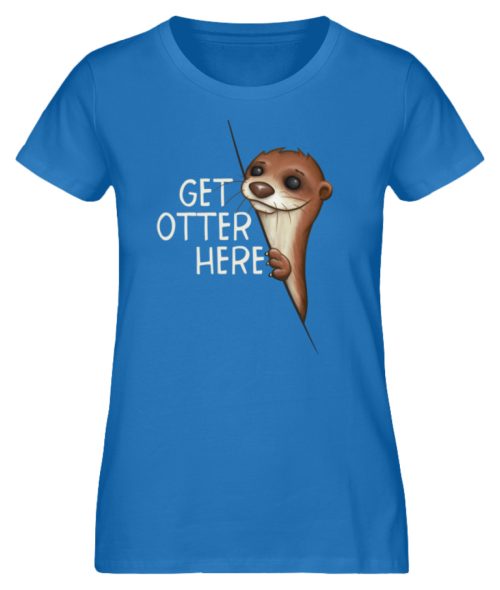 Get Otter Here | Lustiger Otter Kalauer - Damen Premium Organic Shirt-6886