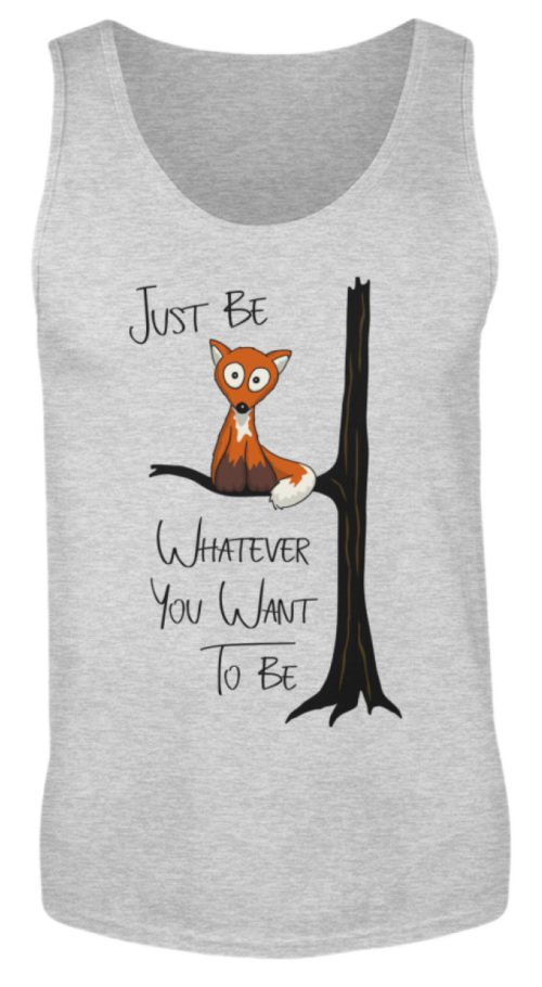 Just Be Whatever | Fuchs wie Eule - Herren Tanktop-236