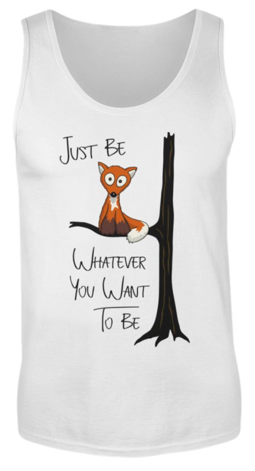 Just Be Whatever | Fuchs wie Eule - Herren Tanktop-3